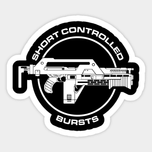 Aliens: Pulse Rifle - Short Controlled Bursts Sticker